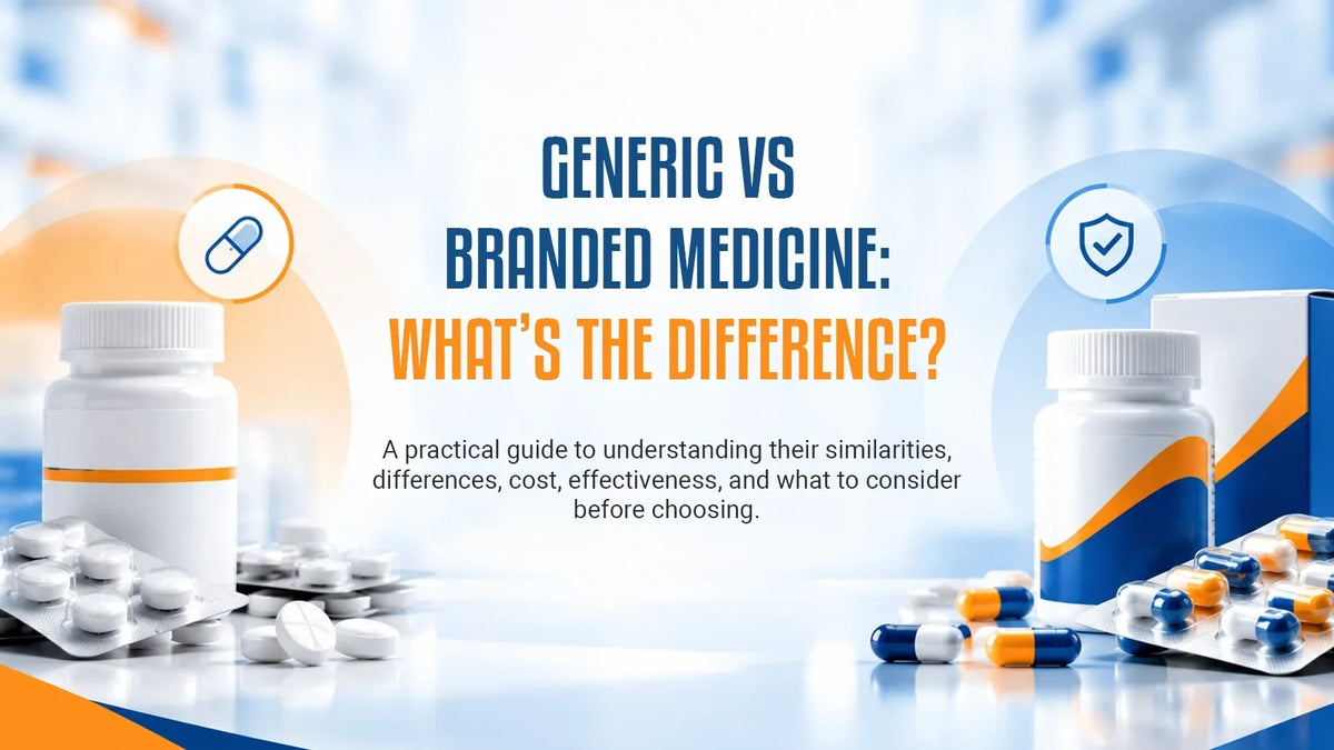 Generic vs Branded Medicine: Their Difference, Similarities and More